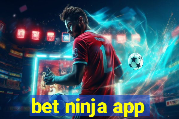 bet ninja app